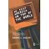 We Keep America on Top of the World : Television Journalism and the Public Sphere, Used [Paperback]