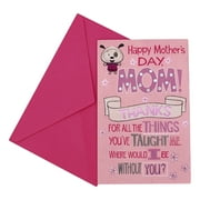 Happy Mother's Day Mom! Thanks for all the things you've taught me. Where would I be without you?