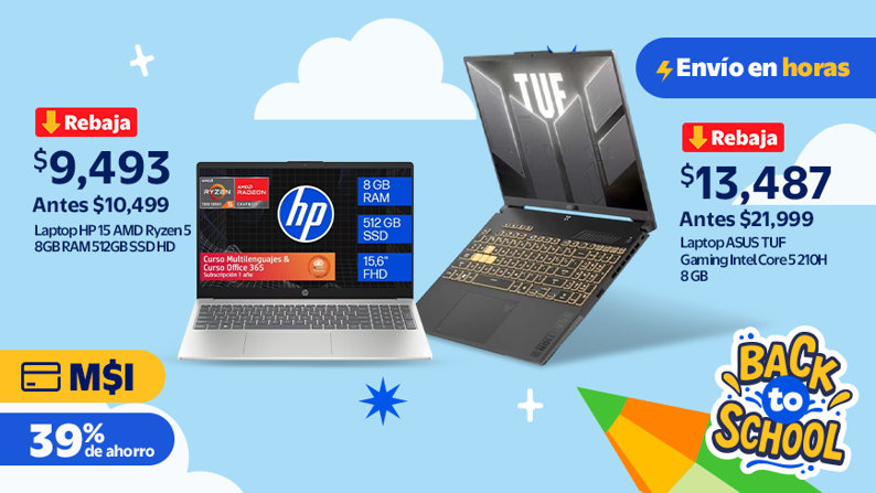 Laptop HP Antes $ 10,499 Ahora $9,493 Laptop Asus Antes $21,999 Ahora $13,487 39% de ahorro MSI Envío en horas