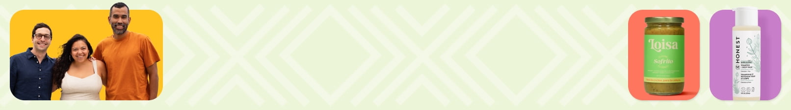 View three friends smiling together as well as a collection of products from Hispanic-led brands.