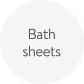 Bath sheets.