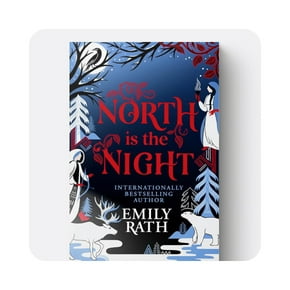 View North is the Night by Emily Rath