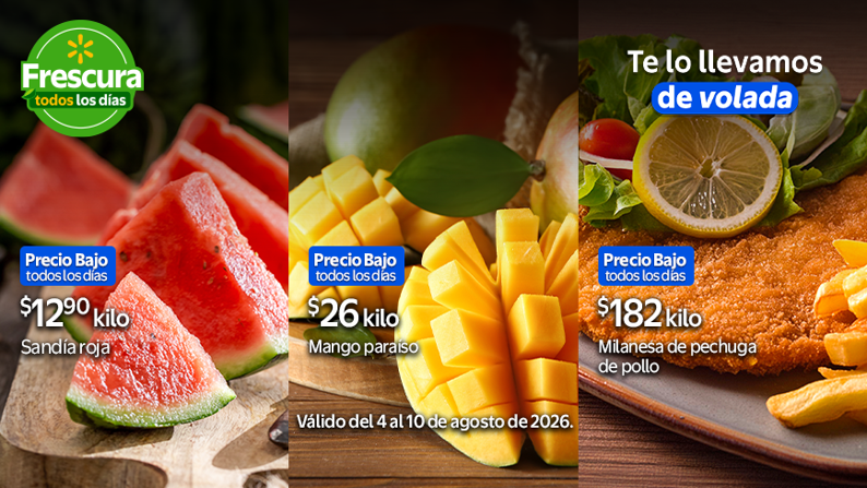 Sandía Roja $12.90 kilo | Mango Paraíso $26 kilo | Milanesa de pechuga de pollo $182 kilo. Del 4 al 10 de agosto de 2026. Te lo llevamos de Volada