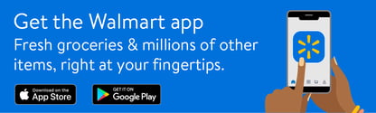 Get the Walmart app AR R ety items, right at your fingertips. 
