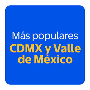 Más populares CDMX y Valle de México