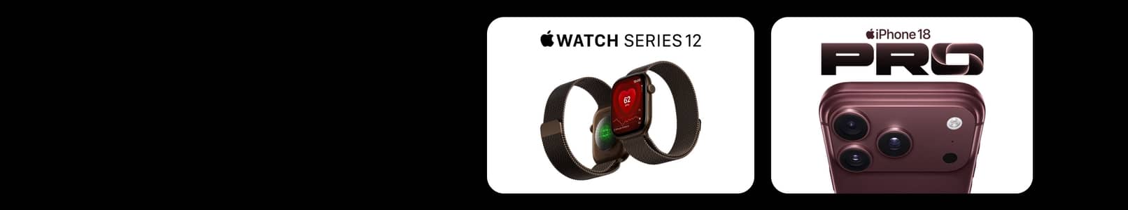 Apple Watch Series 12 with red screen and iPhone 18 Pro rear cameras with text: PRO.