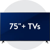 75 inch TVs & Larger