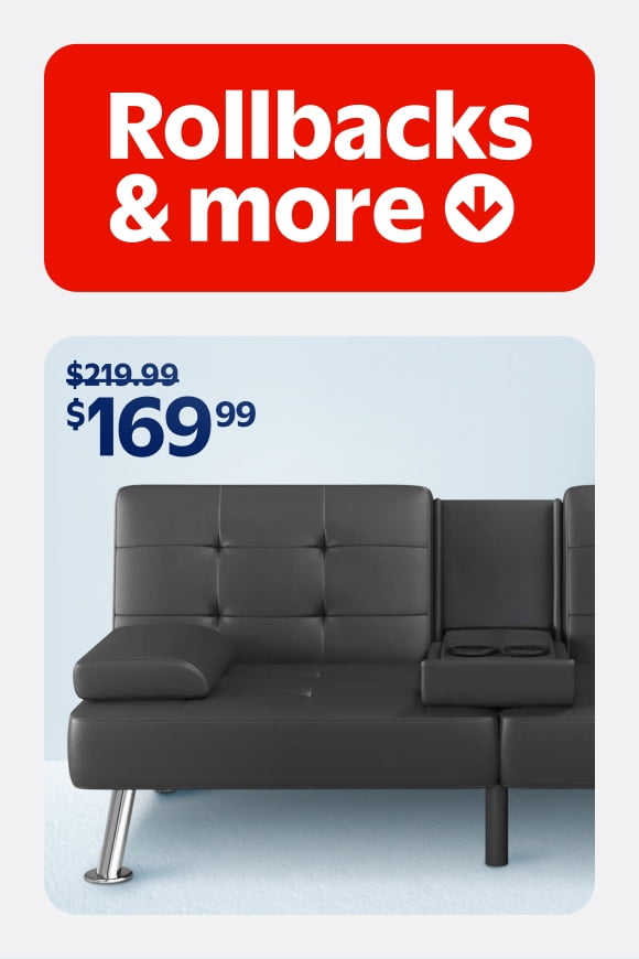 Rollbacks and more. A black couch with a foldable drink tray. Was two nineteen ninety nine. Now one sixty nine ninety nine.