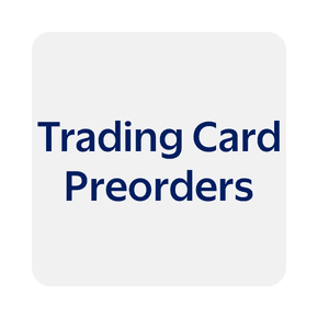 Trading Card Preorders