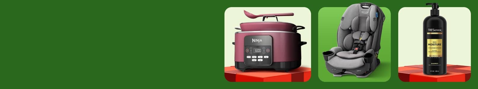 Ninja slow cooker, car seat and TRESemmé shampoo.