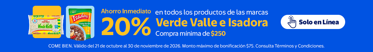 Ahorro inmediato de 20% en la compra mínima de $250 en todos los productos de la marca Verde Valle e Isadora del 21 de octubre al 30 de noviembre. Monto máximo de bonificación $75. Exclusivo Online. Te lo llevamos de volada