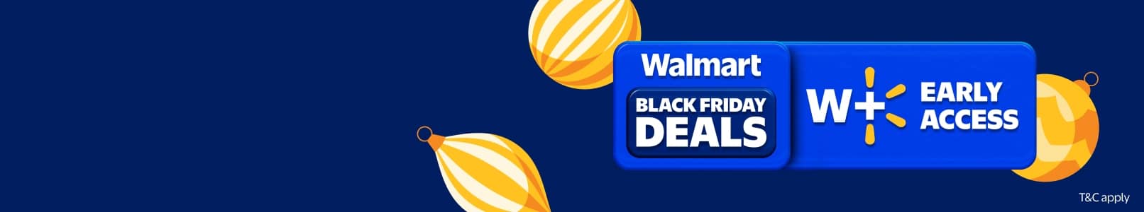 Walmart Black Friday Deals. W Plus Early Access. Text is shown on a blue banner with yellow ornament illustrations.