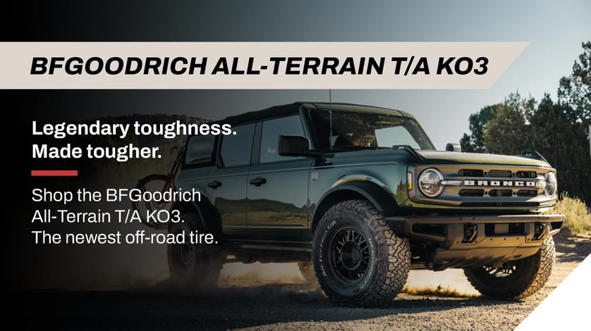A Ford Bronco is shown with BF Goodrich All Terrain K O Three tires.