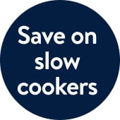 988283-031-HOME-SlowCookerSavingsEvent-REG-ALL--Null.jpg