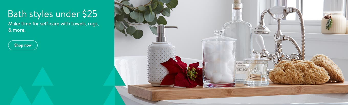 Bath styles under $25. Make time for self-care with towels, rugs, and more. Bath styles under $25. Make time for self-care with towels, rugs, and more.