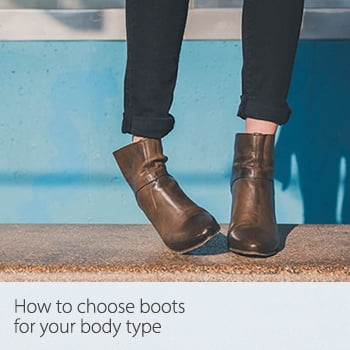 How to choose boots for your body type