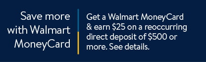 Save more with Walmart MoneyCard. Shop now.
