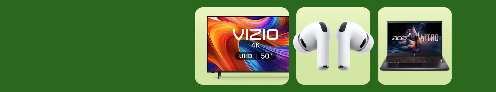 Apple AirPods, TV with Vizio logo and text on screen that reads four K UHD fifty inches, next to an Acer laptop.