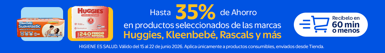 Hasta 35% de Ahorro en productos seleccionados de las marcas Huggies, Kleenbebé, Rascals y más. Válido del 15 al 22 de Junio de 2026. Aplica únicamente a productos consumibles, enviados desde tienda. Higiene es salud. Recíbelo en 60 min o menos.