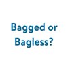 Should You Go Bagged or Bagless?