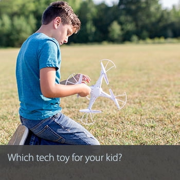 Which tech toy for your kid?