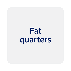 Fat quarters