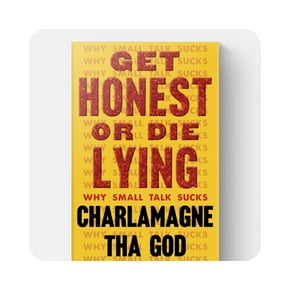 View Get Honest or Die Lying by Charlemagne The God.