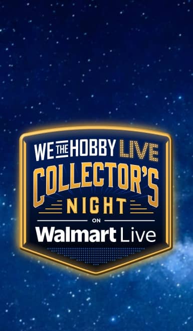 A navy badge outlined in gold is shown. It reads: We the Hobby Live Collector’s Night on Walmart Live. It is set against a starry night background.