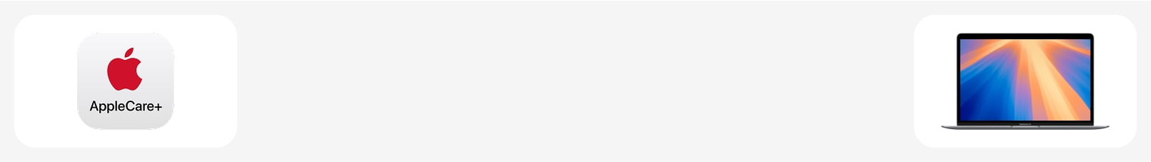 Protect your MacBook with AppleCare plus. Get the most from your Mac. Learn more.