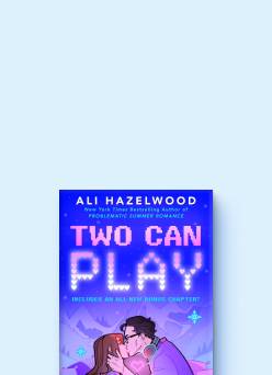 Two Can Play by Ali Hazelwood.
