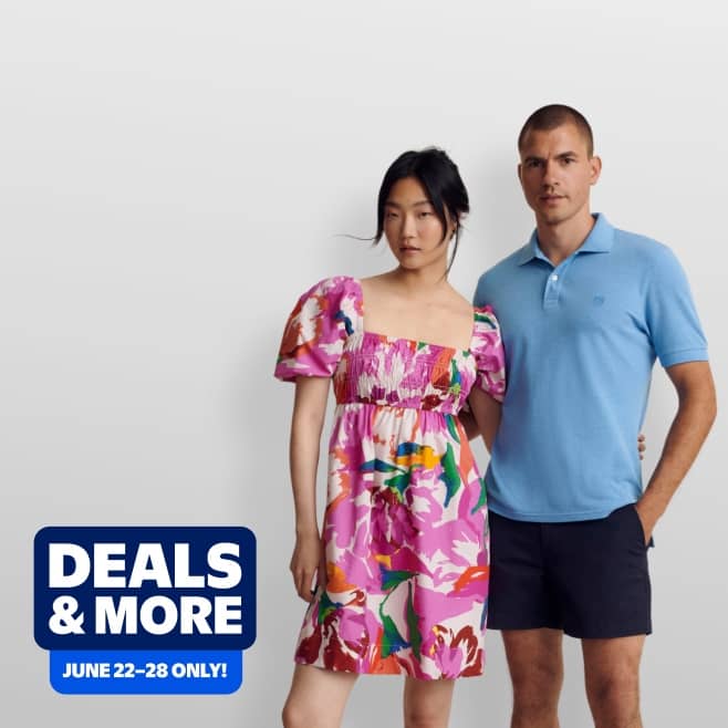 Deals and more. June twenty second to twenty eight only! A blue lockup with white text. A model in a dress and a model in a polo shirt and shorts.