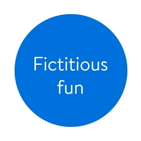 Fictitious fun.