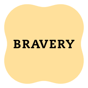 bravery