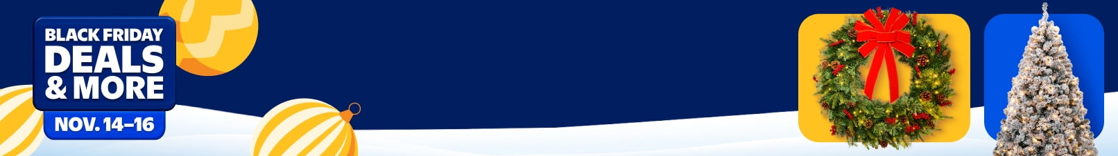 Black Friday Deals and more, November fourteenth through sixteenth. A wreath and a Christmas tree.