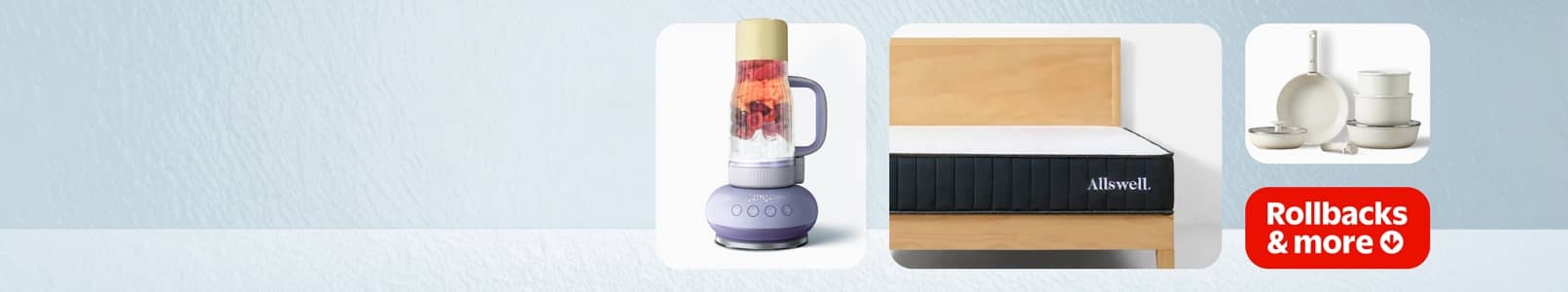 Rollbacks and more. Ninja blender, Allswell mattress on wooden bedframe, Carote cookware set.