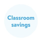 Classroom savings