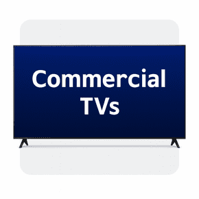 Commercial TVs