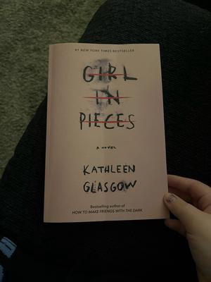 Kathleen Glasgow Girl in Pieces Paperback Teen Fiction Heartbreak