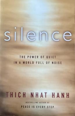 Silence: The Power of Quiet in a World Full of Noise, (Paperback) Silence: The Power of Quiet in a World Full of Noise, (Paperback)
