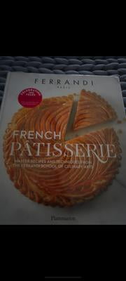 French Patisserie: Master Recipes and Techniques from the Ferrandi