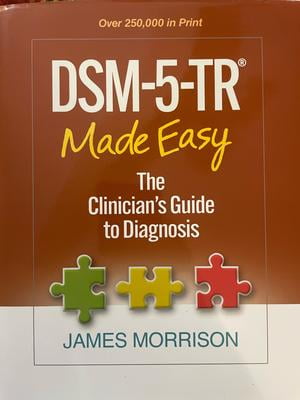 DSM-5-TR® Made Easy: Clinician's Guide to Diagnosis Book