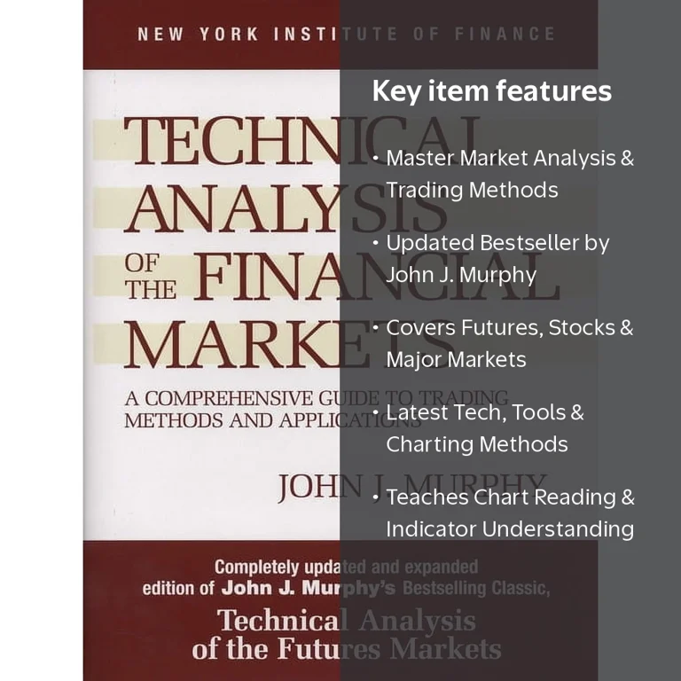 John J Murphy, Technical Analysis of the Financial Markets