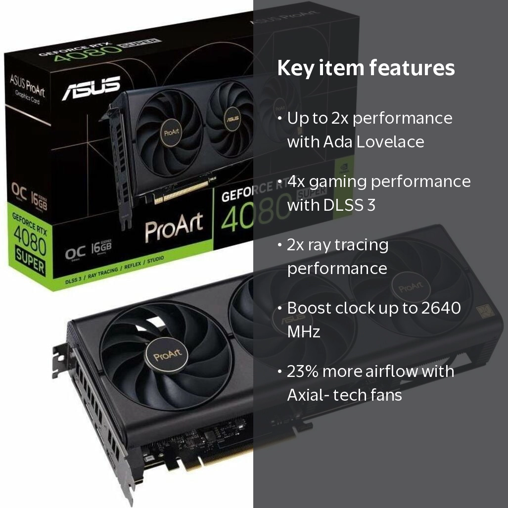 ASUS ProArt GeForce RTX 4080 SUPER OC Edition 16GB GDDR6X Graphics