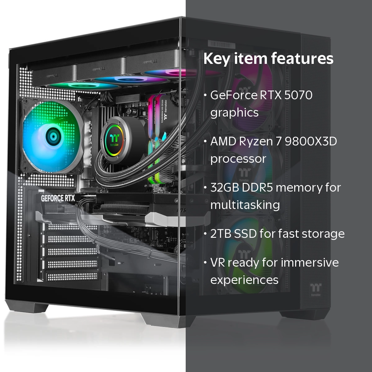 Thermaltake Gaming Desktop PC NE 9870-V380 AMD Ryzen 7 9800X3D