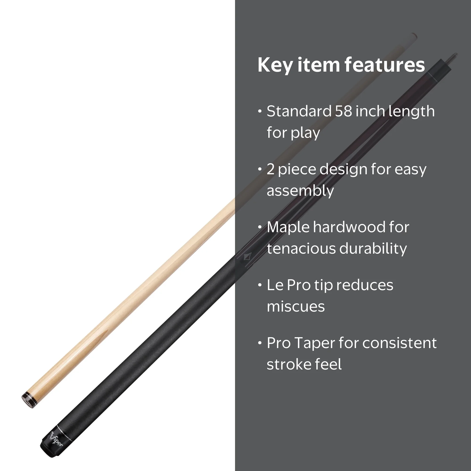 Viper Diamond 58 Inch 2 Piece Maple Pool Billiard Cue Stick with