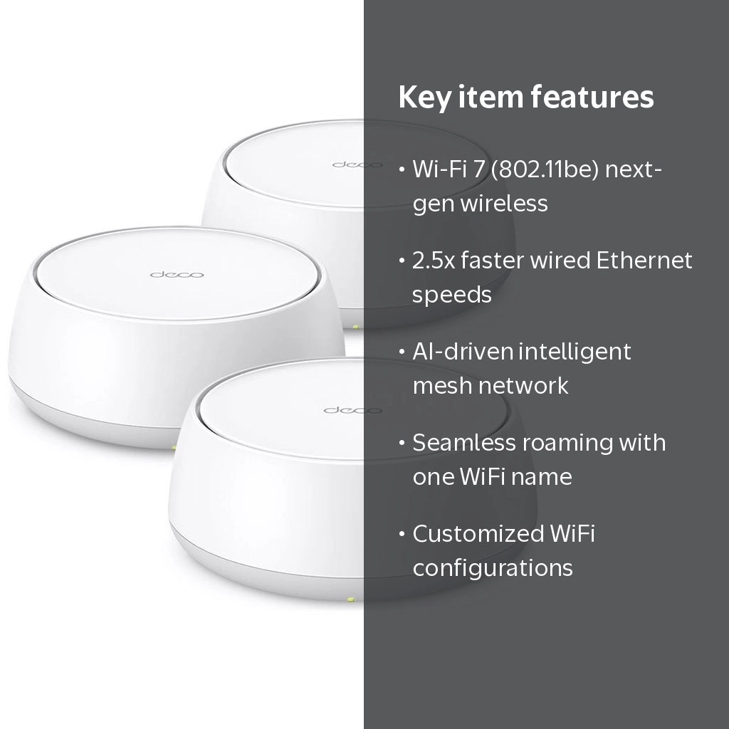 TP-Link Deco BE25 Wi-Fi 7 IEEE 802.11 a/b/g/n/ac/ax/be Ethernet