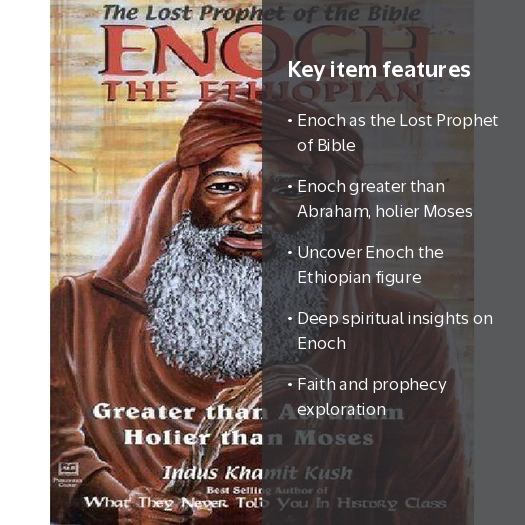 Enoch the Ethiopian: Greater Than Abraham Holier Than Moses
