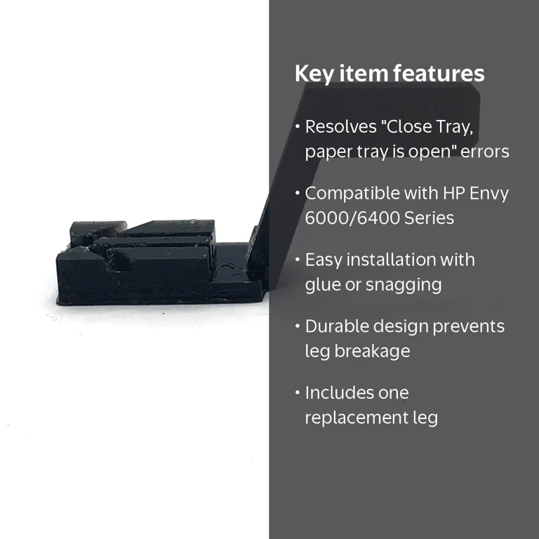 BCH, Printer Tray Leg, 4LW49-90009, for HP Envy 6000 6400 Series