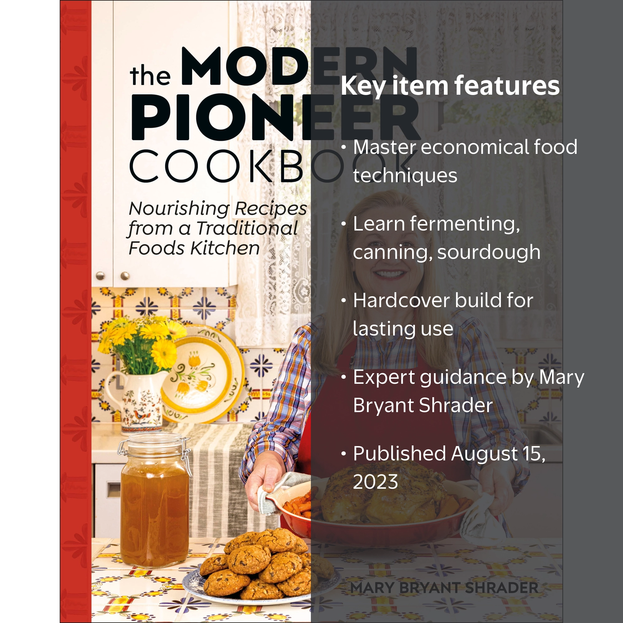 Mary Bryant Shrader, The Modern Pioneer Cookbook, Nourishing