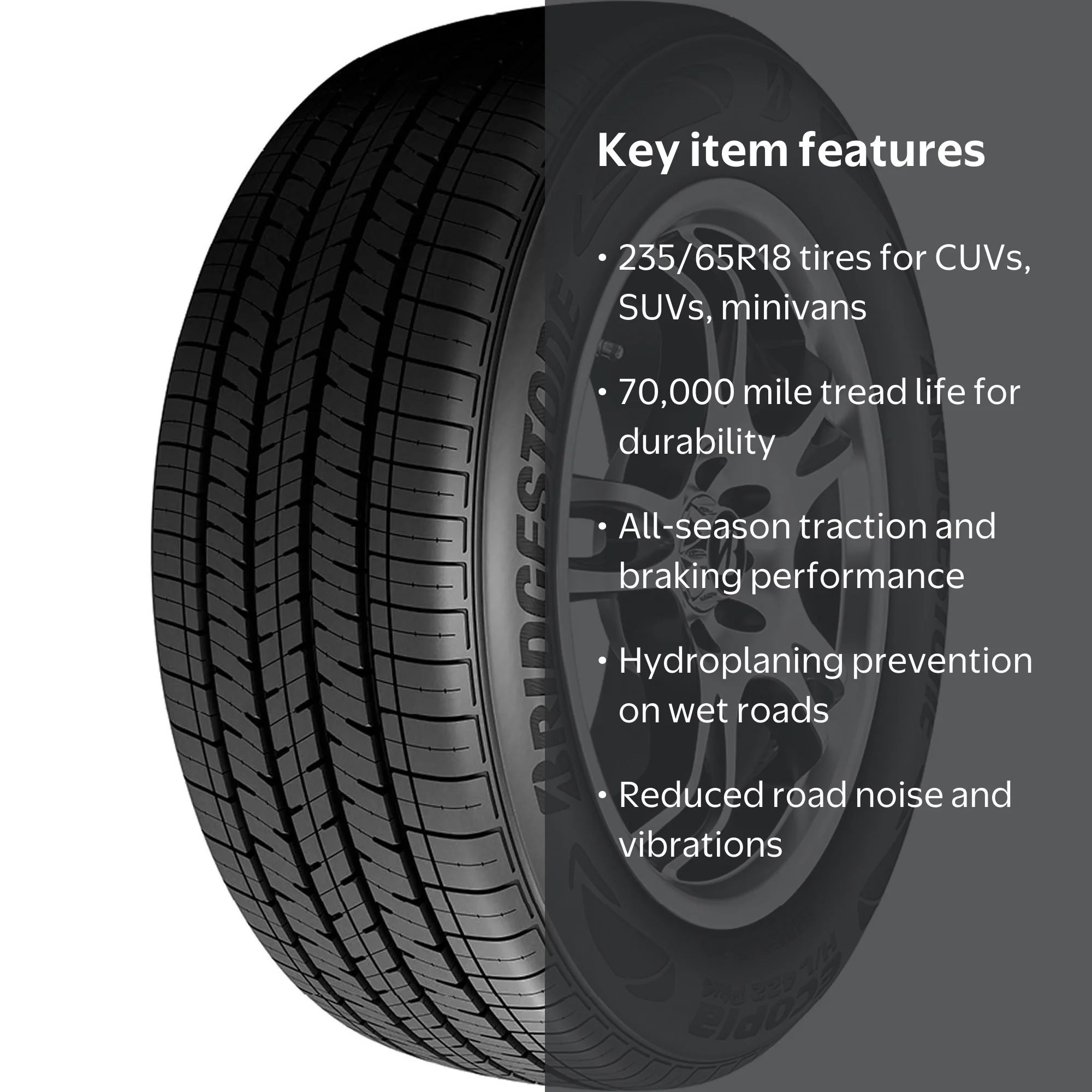 Bridgestone, Passenger Tire, 235/65R18, All Season, 70,000 Mile